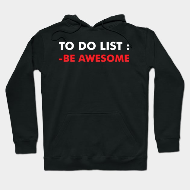 To do list Hoodie by Anthony De Abreu